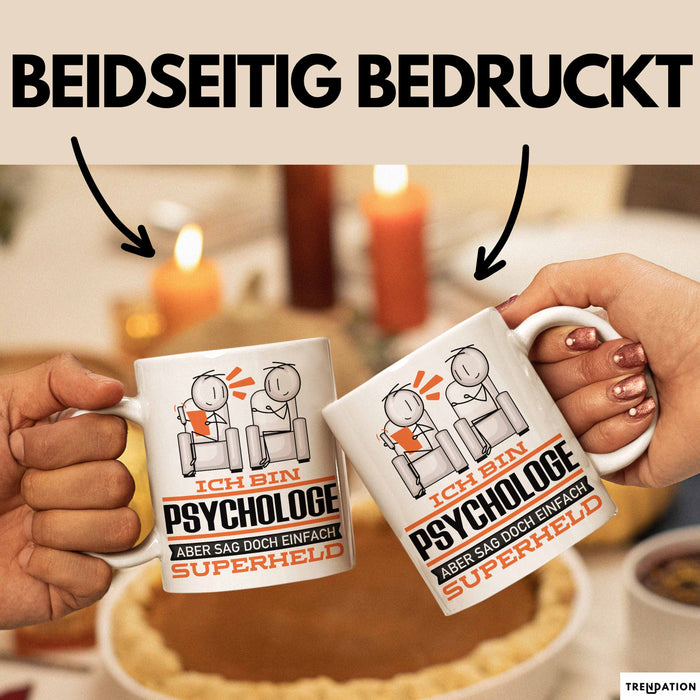 Psychologe Geschenk Tasse Ich Bin Psychologe Aber Sag Doch Einfach Superheld Lustige Geschenkdiee für Psychologe Kaffee-Becher Weiß Trendation