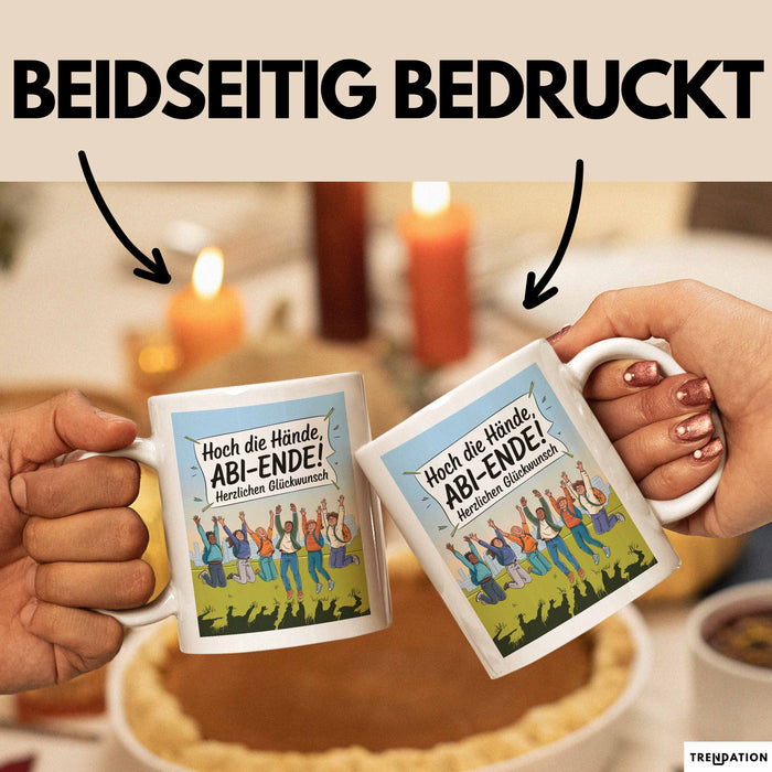 Schüler Abschluss Tasse Geschenk Lustige Geschenkidee Spruch Hoch Die Hände Abi Ende Weiß Trendation