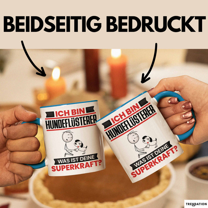 Hundeflüsterer Tasse Geschenk für Hundeflüsterer Geburtstag Lustiger Spruch Kaffee-Becher Was Ist Deine Superkraft Blau Trendation