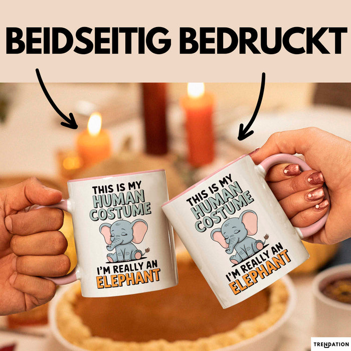 Elefant Tier Tasse Geschenk Lustige Geschenkidee Spruch Das Ist Mein Mensch Kostüm Ich Bin Eigentlich Ein Elefant Rosa Trendation