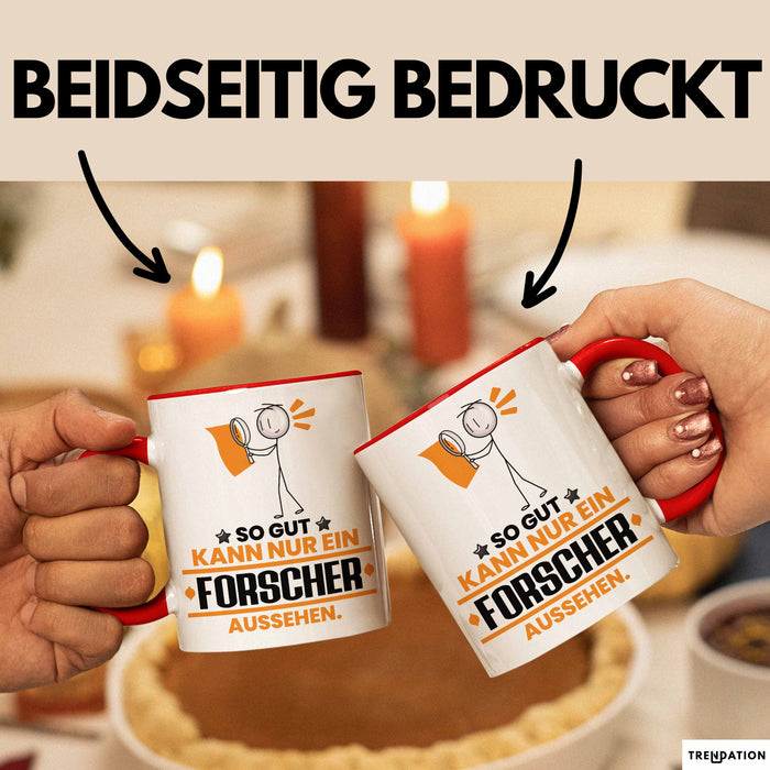 Forscher Geschenk Tasse So Gut Kann Nur Ein Forscher Aussehen Geschenkidee Kaffee-Becher Rot Trendation