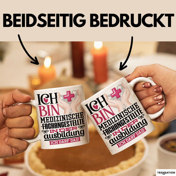 Medizinische Fachangestellte Ausbildung Start Geschenk Tasse Ich Bin Medizinische Fachangestellte In Der Ausbildung Ich Darf Das Kaffee-Becher Geschenkidee Weiß Trendation