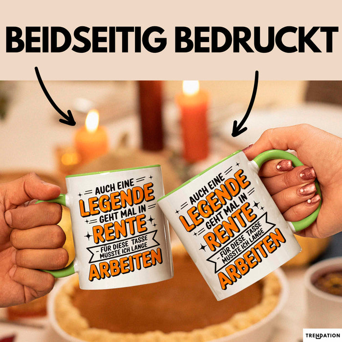 Rentner Pensionär Sarkasmus Tasse Geschenk Lustige Geschenkidee Spruch Auch Eine Legende Geht Mal In Rente Musste Ich Lange Arbeiten Grün Trendation