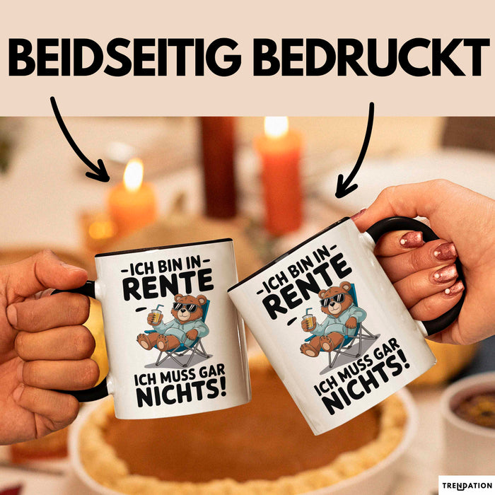Rentner Pensionär Sarkasmus Bär Tasse Geschenk Lustige Geschenkidee Spruch Ich Bin In Rente Ich Muss Gar Nichts Trendation