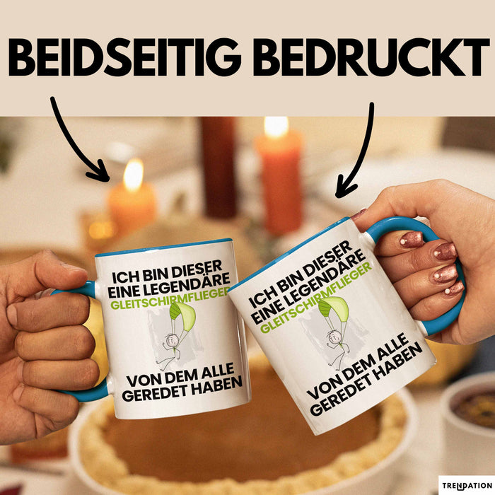 Gleitschirmflieger Geschenk Tasse Lustige Geschenkidee Geburtstag für Gleitschirmflieger Ich Bin Dieser Legendäre Gleitschirmflieger Von Dem Alle Geredet Haben Kaffee-Becher Blau Trendation
