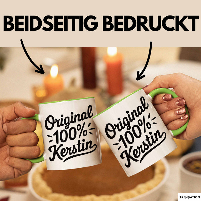 Kerstin Tasse Geschenk Original 100% Kerstin Geschenkidee Geburtstag Grün Trendation