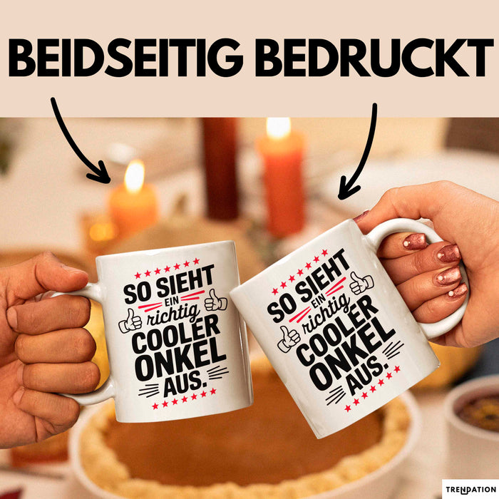 Onkel Sarkastisch Sarkasmus Tasse Geschenk Lustige Geschenkidee Spruch So Sieht Ein Richtig Cooler Onkel Aus Weiß Trendation
