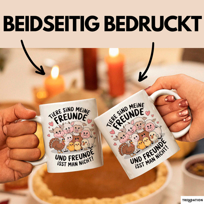 Vegan Vegetarisch Tasse Geschenk Lustige Geschenkidee Spruch Tier Sind Meine Freunde Weiß Trendation