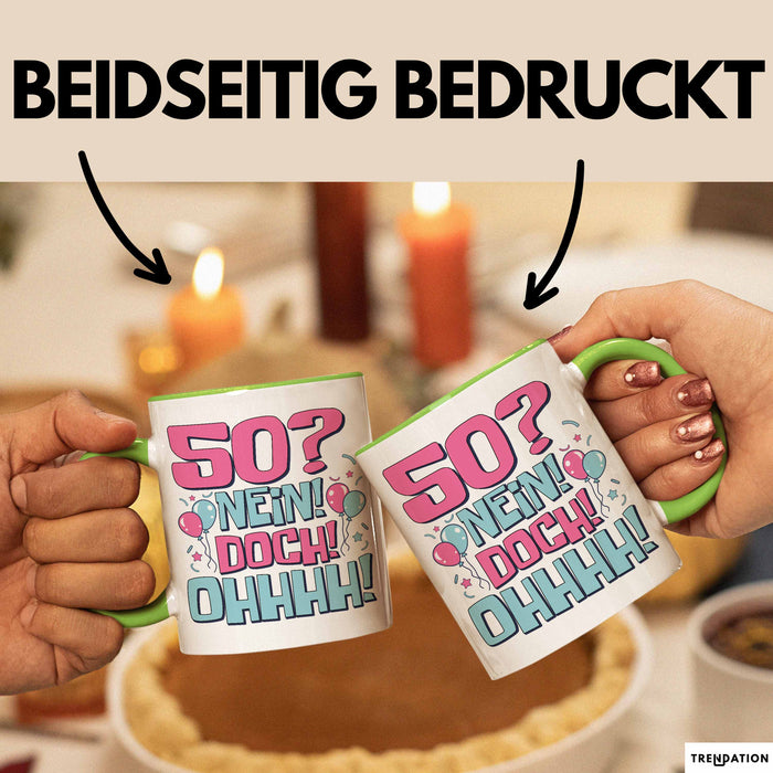 50er Geburtstag Geschenk Männer Frauen 50 Nein Doch Ohhhh Lustiger Spruch Geschenkidee Kaffee-Becher Grün Trendation