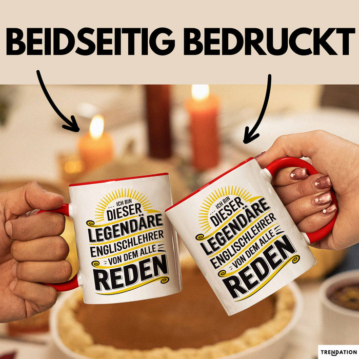 Englischlehrer Unterricht Tasse Geschenk Lustige Geschenkidee Spruch Ich Bin Dieser Englischlehrer Von Dem Alle Reden Rot Trendation
