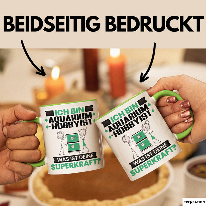 Aquarium-Hobbyist Tasse Geschenk für Aquarium-Hobbyist Geburtstag Lustiger Spruch Kaffee-Becher Was Ist Deine Superkraft Grün Trendation