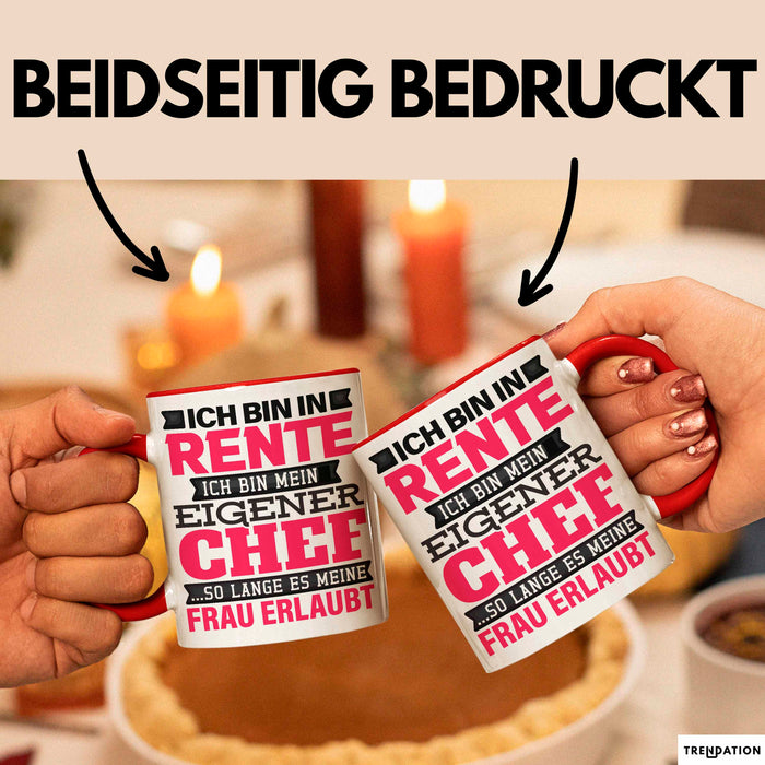 Rentner Tasse Geschenk Renteneintritt Geschenkidee Tasse Ich Bin In Rente Ich Bin Mein Eigener Chef Becher Rot Trendation