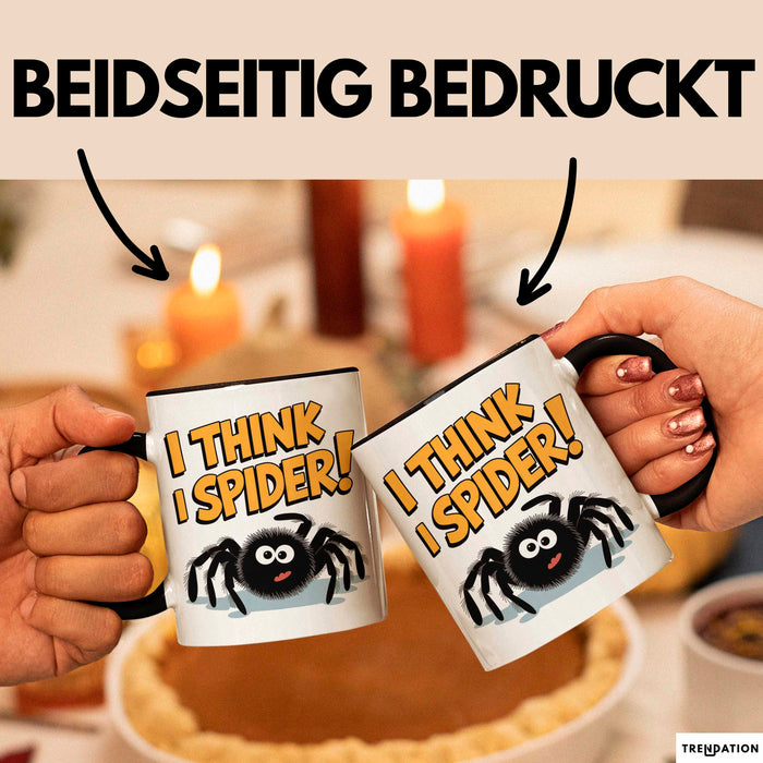 Spinne Vogelspinne Tier Tasse Geschenk Lustige Geschenkidee Spruch Ich Glaube Ich Spinne Schwarz Trendation