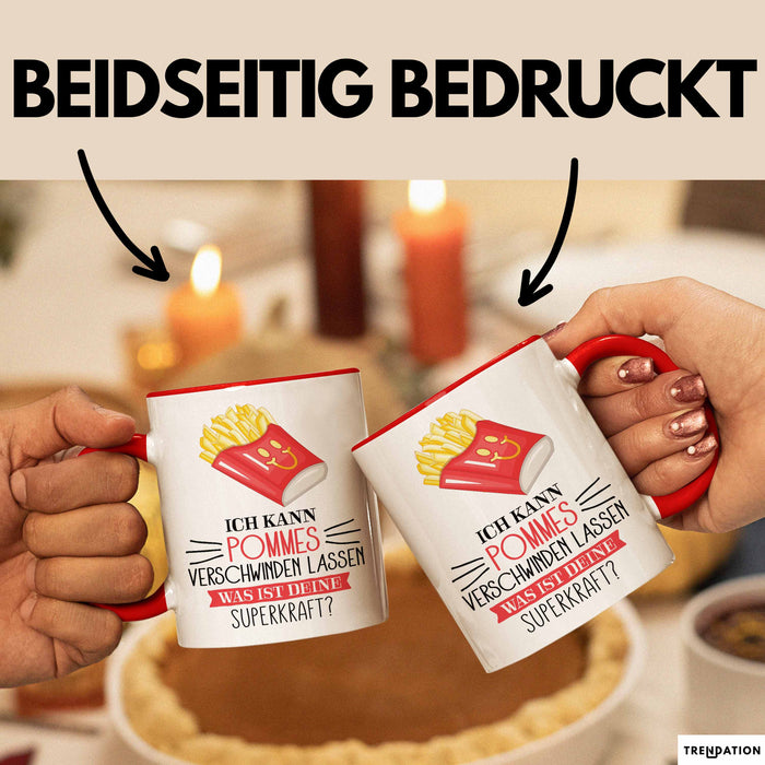Pommes-Liebhaber Tasse Geschenk Ich Kann Pommes Verschwinden Lassen Was Ist Deine Superkraft Becher Geschenkidee Pommes Kaffee-Becher Rot Trendation