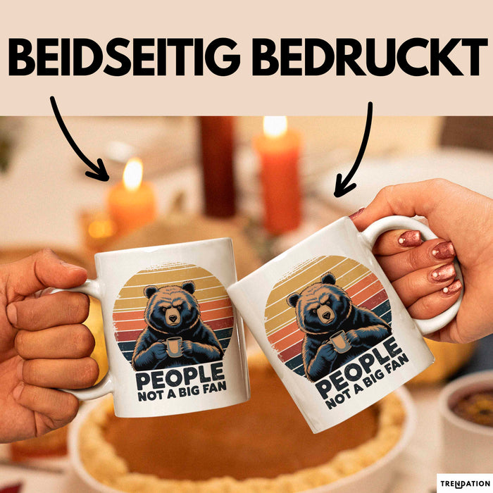 Introvertierter Bär Tasse Geschenk Lustige Geschenkidee People Not A Big Fan Weiß Trendation