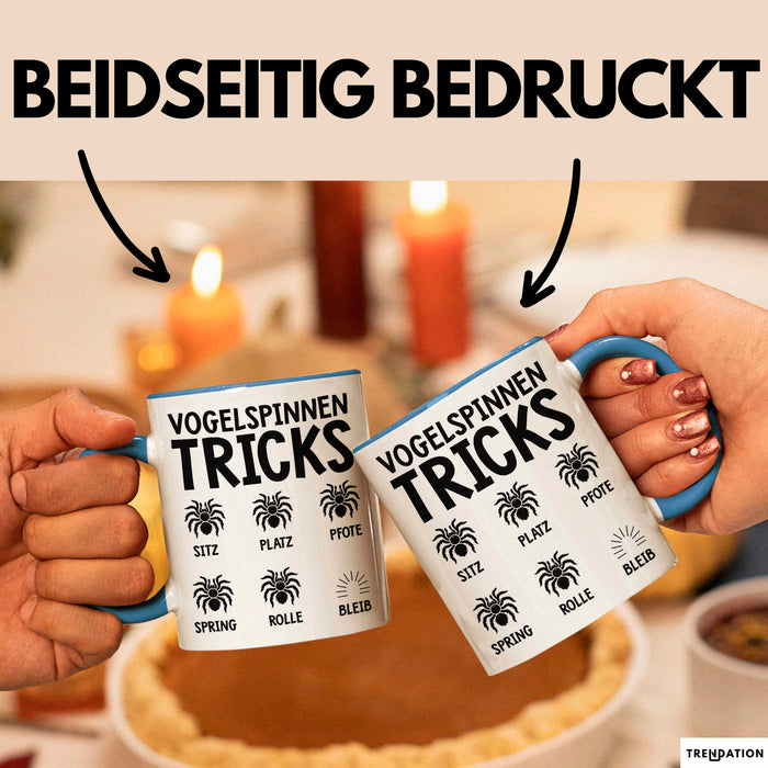 Spinne Vogelspinne Tier Tasse Geschenk Lustige Geschenkidee Spruch Vogelspinnen Tricks Blau Trendation