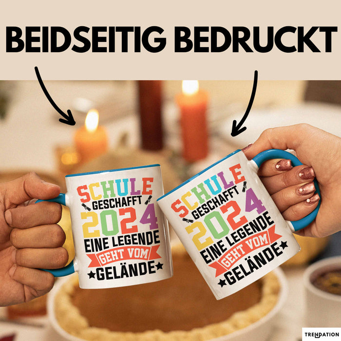 Schule Geschafft Abschluss Abi Tasse Geschenk 2025 Eine Legende Geht Vom Gelände Blau Trendation