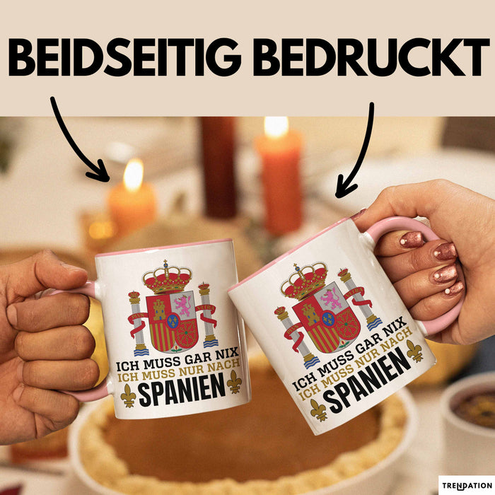 Spanier Tasse Geschenk Ich Brauche Keine Therapie Ich Muss Nur Nach Spanien Geschenkidee Lustig Kaffee-Becher Rosa Trendation