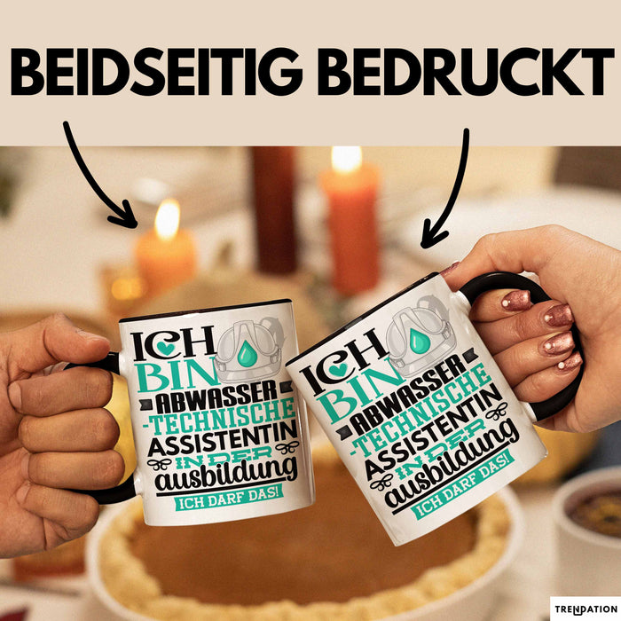 Abwassertechnische Assistentin Ausbildung Start Geschenk Tasse Ich Bin Abwassertechnische Assistentin In Der Ausbildung Ich Darf Das Kaffee-Becher Geschenkidee Schwarz Trendation