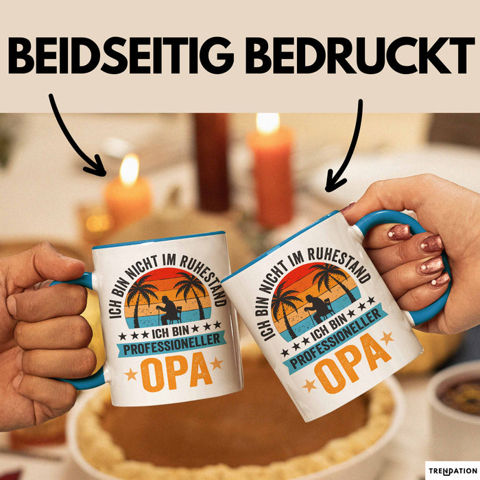 Rentner Pensionär Sarkasmus Opa Tasse Geschenk Lustige Geschenkidee Spruch Ich Bin Nicht Im Ruhestand Ich Bin Professioneller Opa Blau Trendation