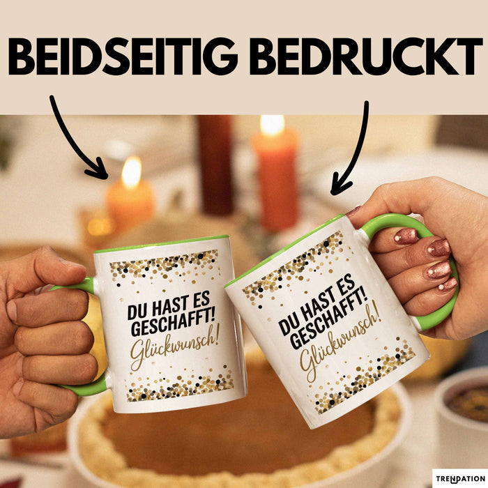 Schüler Abschluss Tasse Geschenk Lustige Geschenkidee Spruch Du Hast Es Geschafft Grün Trendation