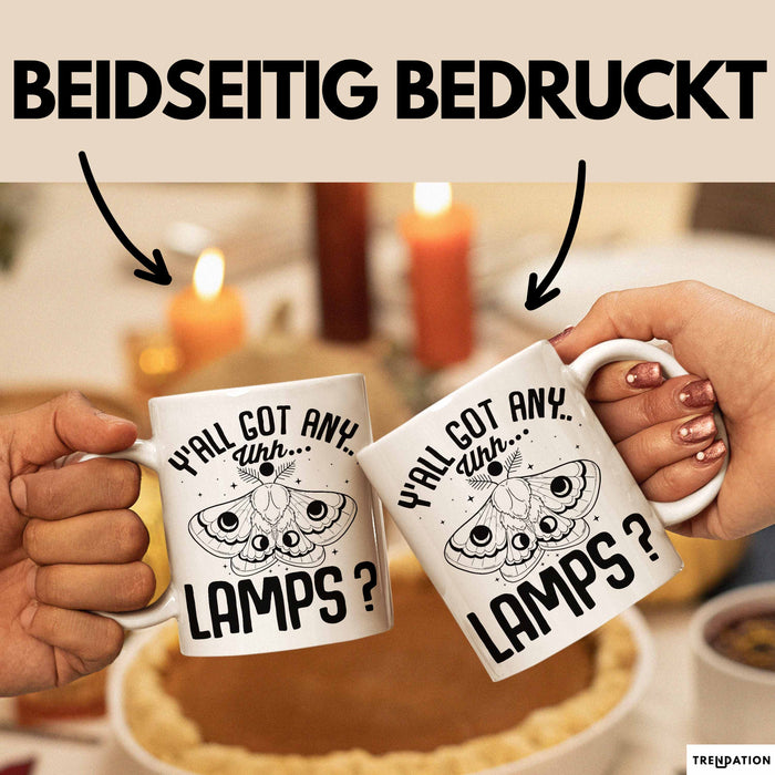 Dank Meme Tasse Geschenk Y'all Got Any Lamps Weiß Trendation