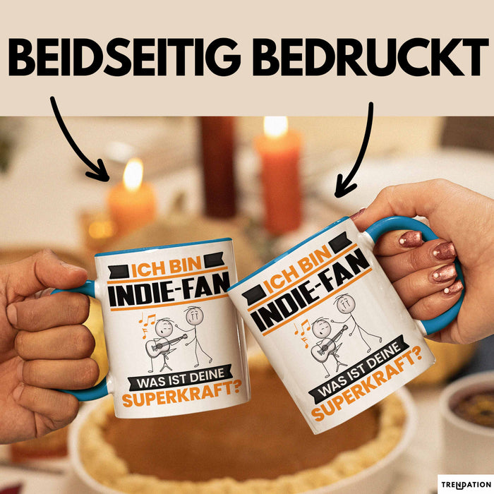 Indie-Fan Tasse Geschenk für Indie-Fan Geburtstag Lustiger Spruch Kaffee-Becher Was Ist Deine Superkraft Blau Trendation