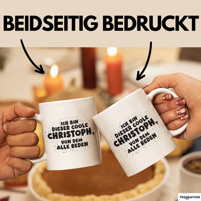Christoph Tasse Ich Bin Dieser Coole Christoph, Von Dem Alle Reden Geschenk