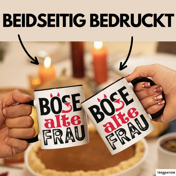 Böse Alte Frau Tasse Geschenk Lustiger Spruch Witzige Idee Schwarz Trendation