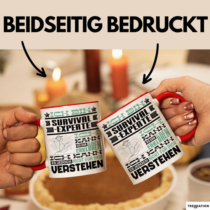 Survival-Experte Geschenk Kaffee-Tasse Geschenkidee für Survival-Experte Ich Bin Survival-Experte Ich Kann Es Dir Erklären Jedoch Nicht Für Dich Verstehen Spruch Lustig Rot Trendation
