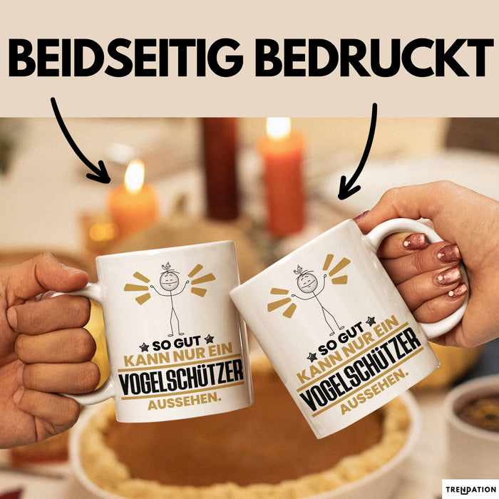 Vogelschützer Geschenk Tasse So Gut Kann Nur Ein Vogelschützer Aussehen Geschenkidee Kaffee-Becher Weiß Trendation