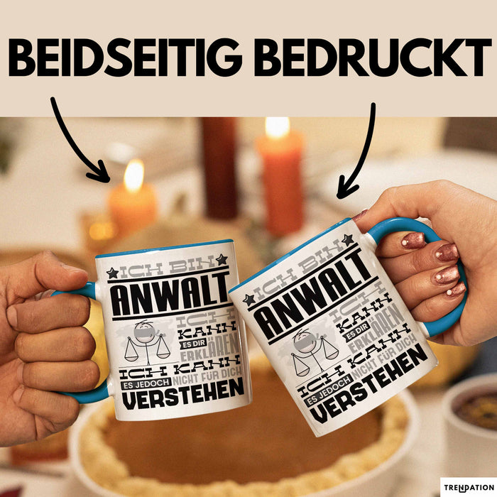 Anwalt Geschenk Tasse Geschenkidee für Anwalt Geburtstag Lustiger Spruch Ich Bin Anwalt Ich Kann Es Dir Erklären Aber Nicht Für Dich Verstehen Blau Trendation