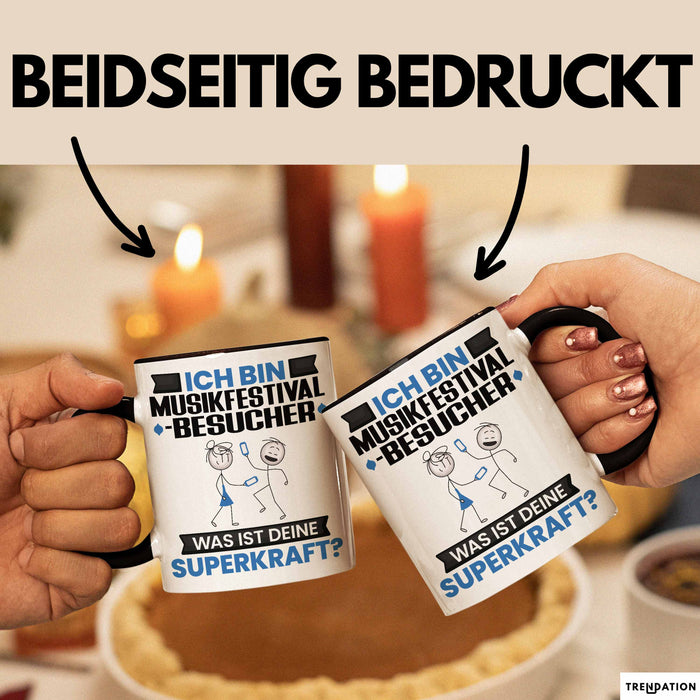 Musikfestival-Besucher Tasse Geschenk für Musikfestival-Besucher Geburtstag Lustiger Spruch Kaffee-Becher Was Ist Deine Superkraft Schwarz Trendation