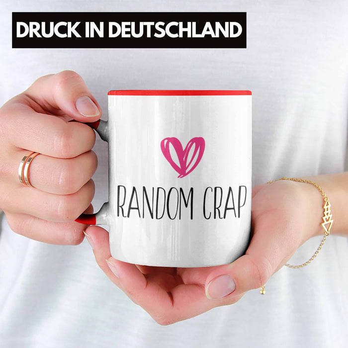 Random Crap Tasse Geschenk für Mütter Frauen Einkaufen Rot Trendation