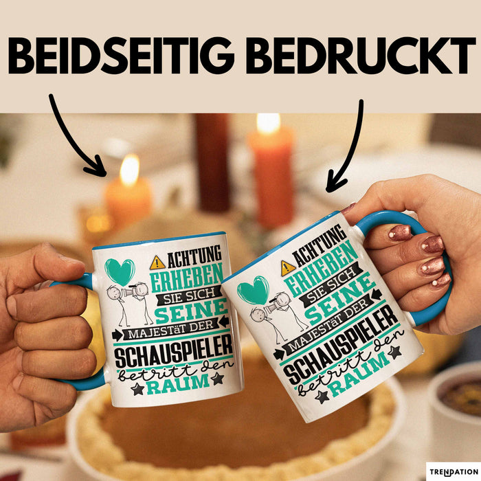 Schauspieler Geschenk Tasse Lustiger Spruch Erheben Sie Sich Der Schauspieler Betritt den Raum Blau Trendation