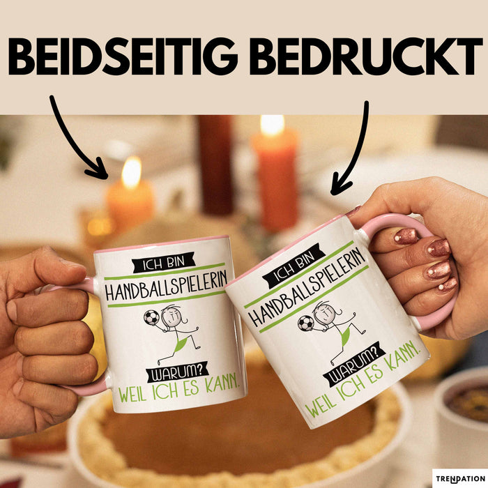 Handballspielerin Tasse Geschenk Ich Bin Handballspielerin Warum Weil Ich Es Kann Geschenkidee Geburtstag Rosa Trendation