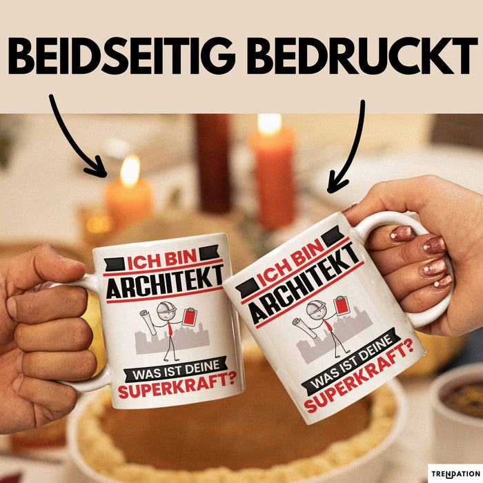 Architekt Tasse Geschenk für Architekt Geburtstag Lustiger Spruch Kaffee-Becher Was Ist Deine Superkraft Weiß Trendation