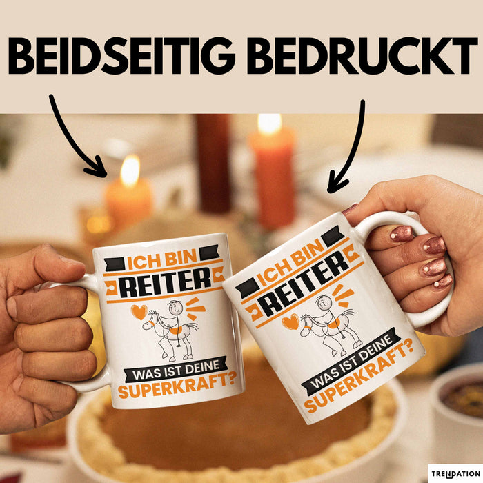 Reiter Tasse Geschenk für Reiter Geburtstag Lustiger Spruch Kaffee-Becher Was Ist Deine Superkraft Weiß Trendation