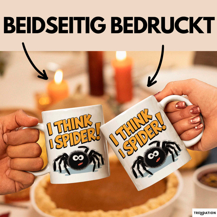 Spinne Vogelspinne Tier Tasse Geschenk Lustige Geschenkidee Spruch Ich Glaube Ich Spinne Weiß Trendation