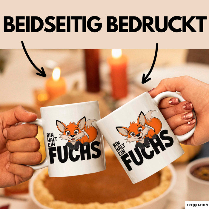 Fuchs Tierliebhaber Tasse Geschenk Lustige Geschenkidee Spruch Bin Halt Ein Fuchs Weiß Trendation