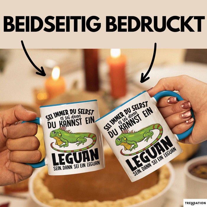 Leguan-Besitzer Tasse Geschenk Sei Immer Du Selbst Es Sei Denn Du Kannst Ein Leguan Sein Blau Trendation
