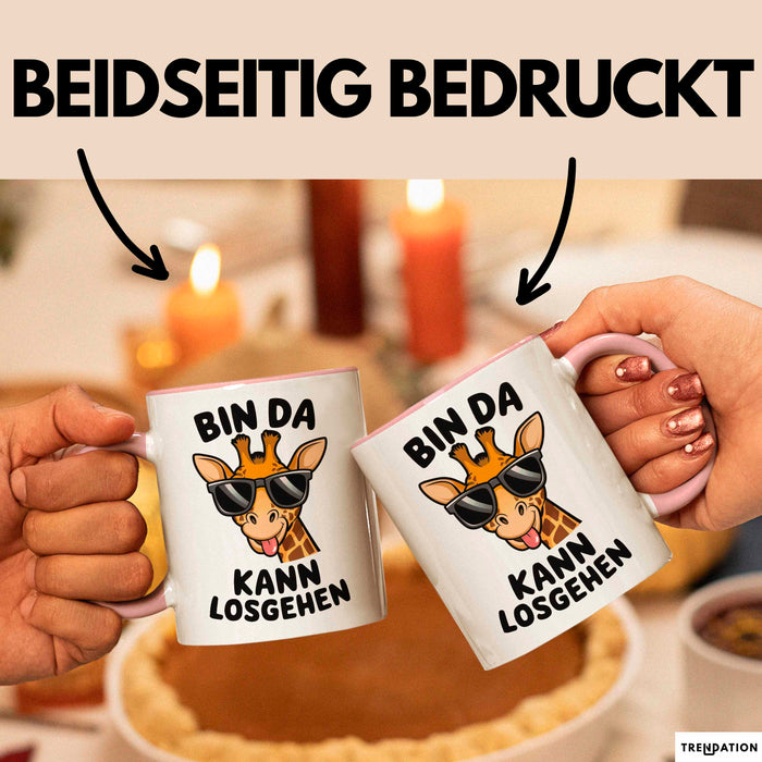 Sarkastische Giraffe Tasse Geschenk Lustige Geschenkidee Spruch Bin Da Kann Losgehen Rosa Trendation
