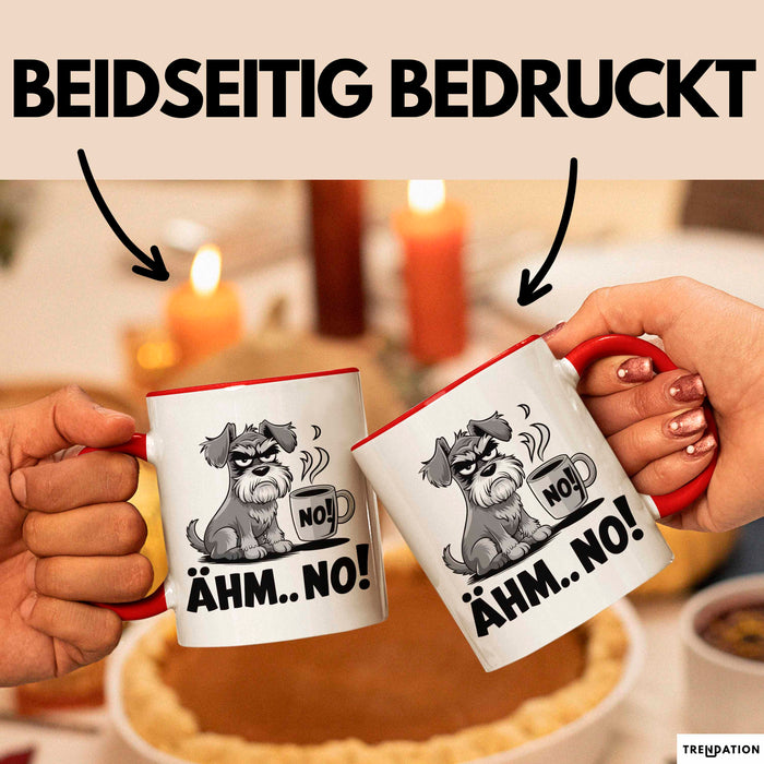 Hund Tierliebhaber Tasse Geschenk Lustige Geschenkidee Spruch Ähm Nö Rot Trendation