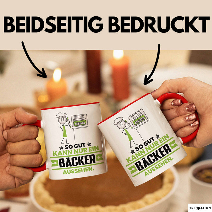 Bäcker Geschenk Tasse So Gut Kann Nur Ein Bäcker Aussehen Geschenkidee Kaffee-Becher Rot Trendation