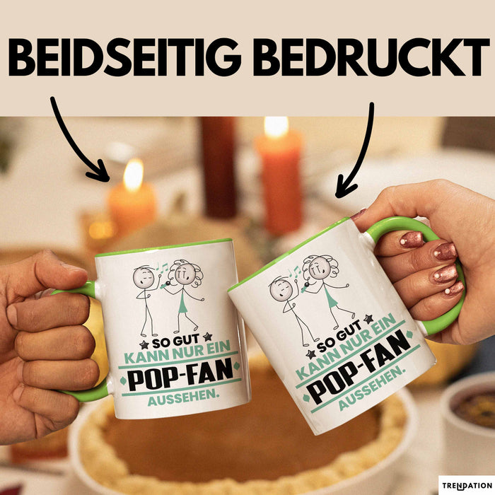 Pop-Fan Geschenk Tasse So Gut Kann Nur Ein Pop-Fan Aussehen Geschenkidee Kaffee-Becher Grün Trendation