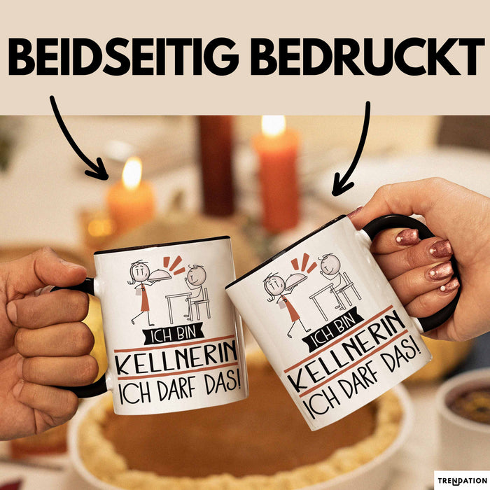 Geschenk für Kellnerin Tasse Lustige Geschenkidee Geburtstag Ich Bin Kellnerin Ich Darf Das Trendation