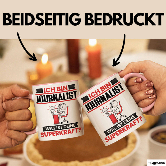 Journalist Tasse Geschenk für Journalist Geburtstag Lustiger Spruch Kaffee-Becher Was Ist Deine Superkraft Rosa Trendation