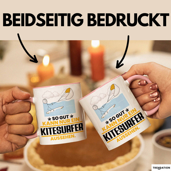 Kitesurfer Geschenk Tasse So Gut Kann Nur Ein Kitesurfer Aussehen Geschenkidee Kaffee-Becher Rosa Trendation