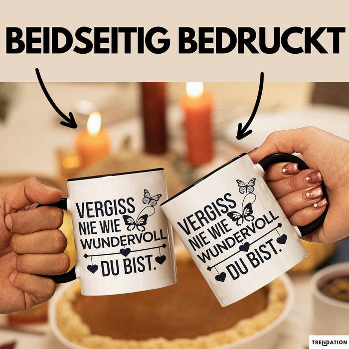 Motivation Tasse Geschenk Vergiss Nie Wie Wundervoll Du Bist Geschenkidee Schwarz Trendation