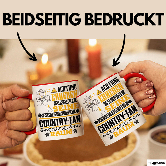 Country-Fan Geschenk Tasse Lustiger Spruch Erheben Sie Sich Der Country-Fan Betritt den Raum Rot Trendation